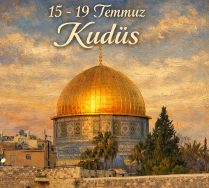15 - 19 TEMMUZ 2026 KUDÜS TURU