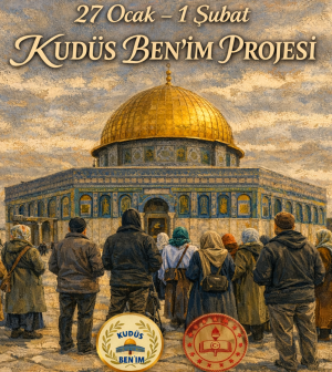 27 OCAK -1 ŞUBAT 2026 KUDÜS