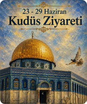 23 - 29 HAZİRAN 2026 KUDÜS