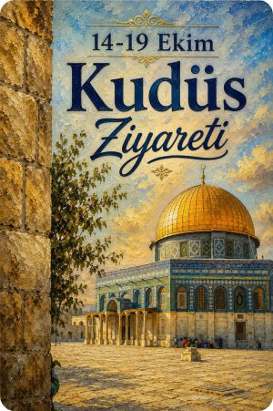14 - 19 EKİM 2026 KUDÜS TURU